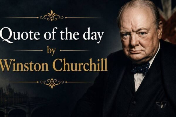 Quote of the day by Winston Churchill Personally Im always