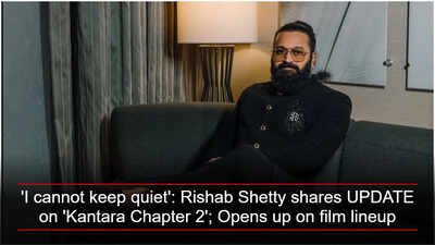 i cannot keep quiet rishab shetty shares update on kantara chapter 2 opens up on film lineup fb